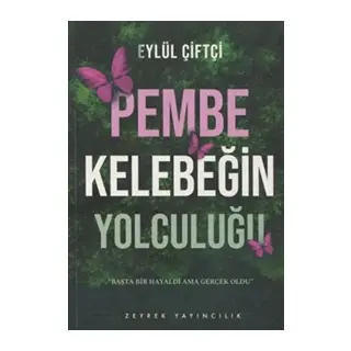 Pembe Kelebeğin Yolculuğu