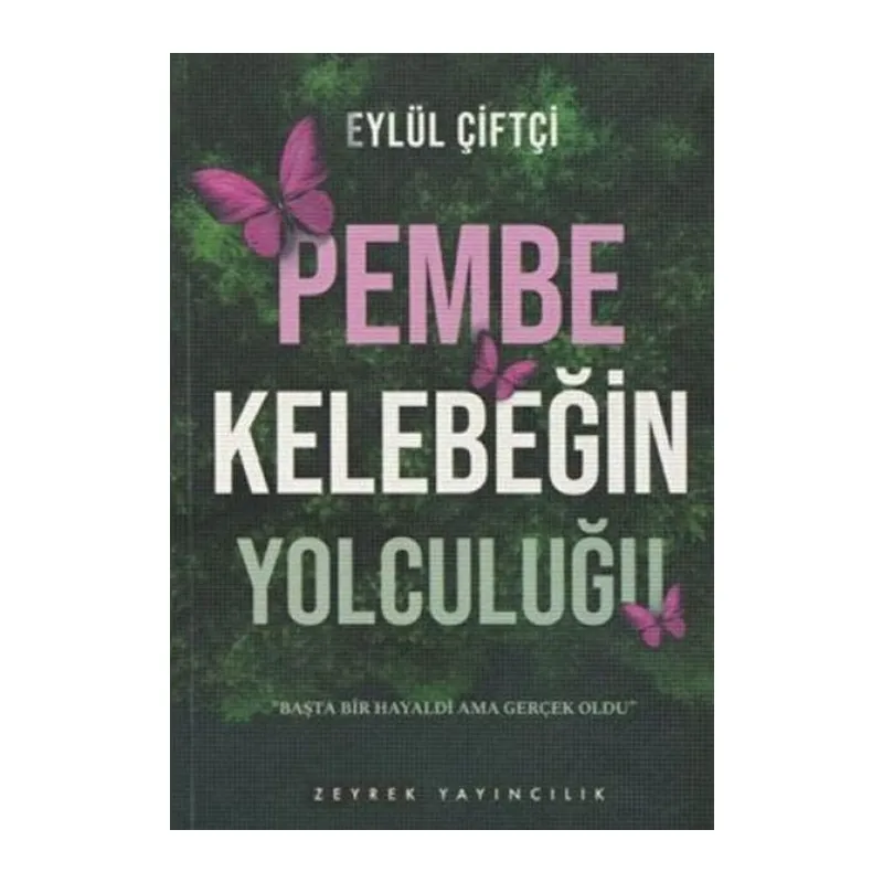 Pembe Kelebeğin Yolculuğu
