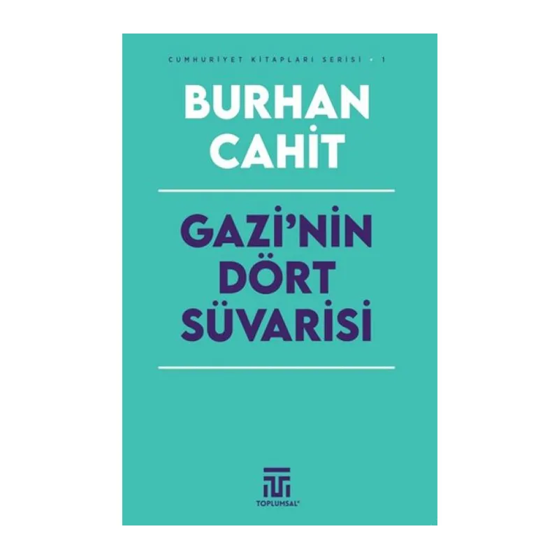 Gazi’nin Dört Süi