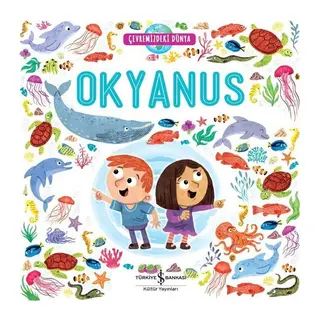 Çevremizdeki Dünya Okyanus