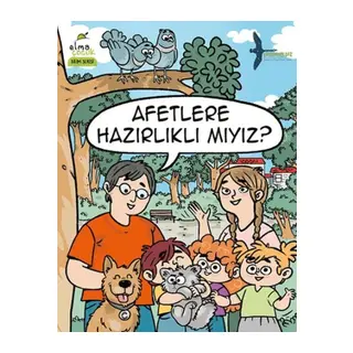 Afetlere Hazırlıklı mıyız?