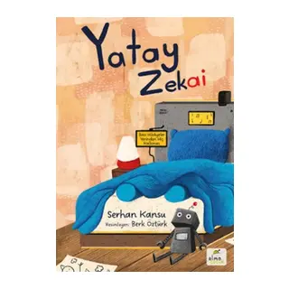 Yatay Zekai -Bazı Hikâyeler Yerinden Hiç Kalkmaz
