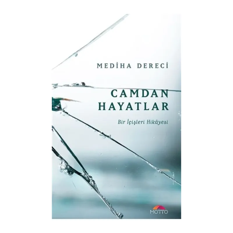 Camdan Hayatlar - Bir İçişleri Hikayesi