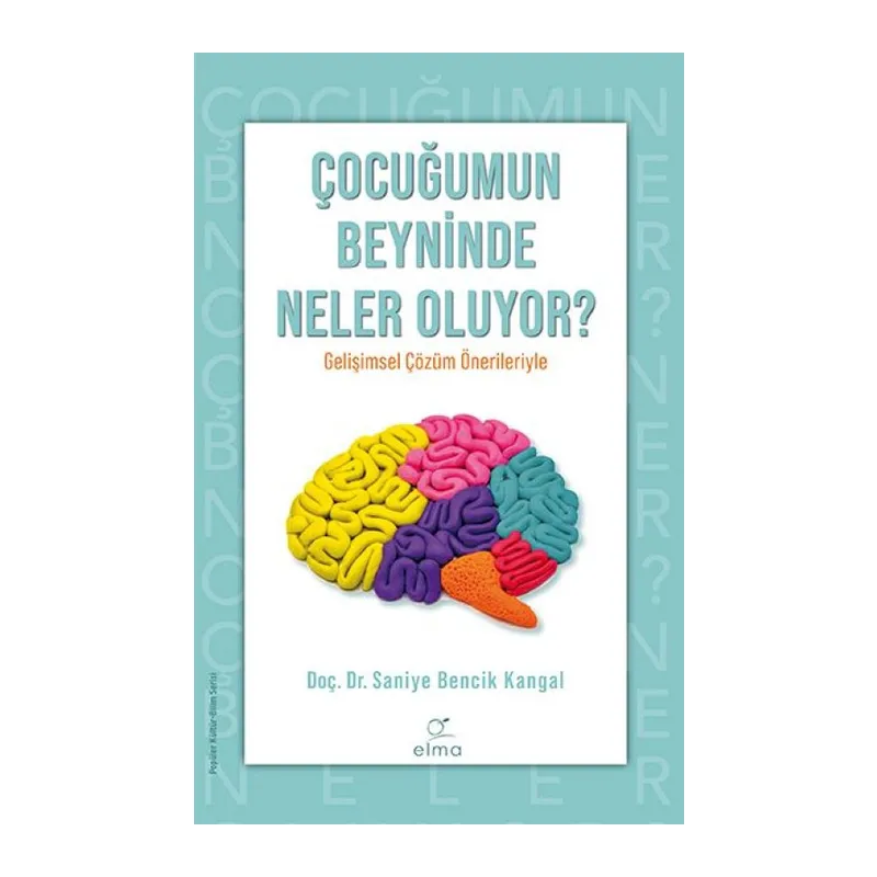 Çuğumun Beyninde Neler Oluyor?
