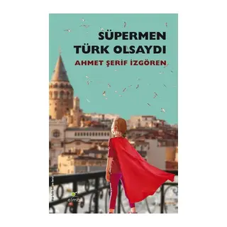 Süpermen Türk Olsaydı