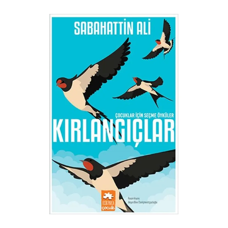 Kırlangıçlar - Çuklar İçin Seçme Öyküler