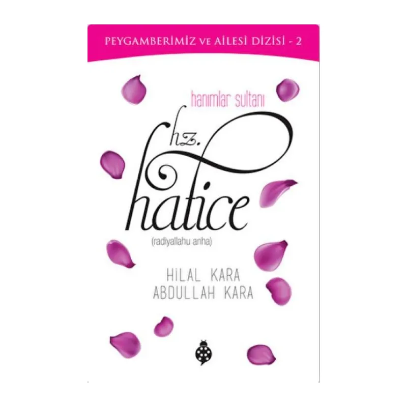 Hanımlar Sultanı Hz.Hatice
