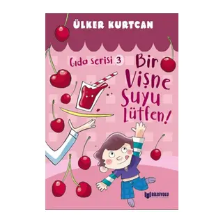 Gıda Serisi 3 - Bir Vişne Suyu Lütfen