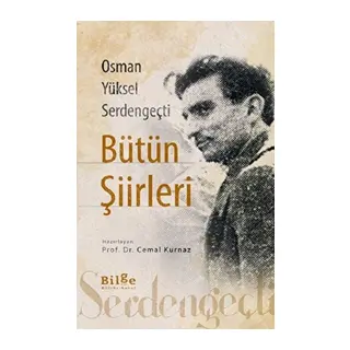 Osman Yüksel Serdengeçti Bütün Şiirleri