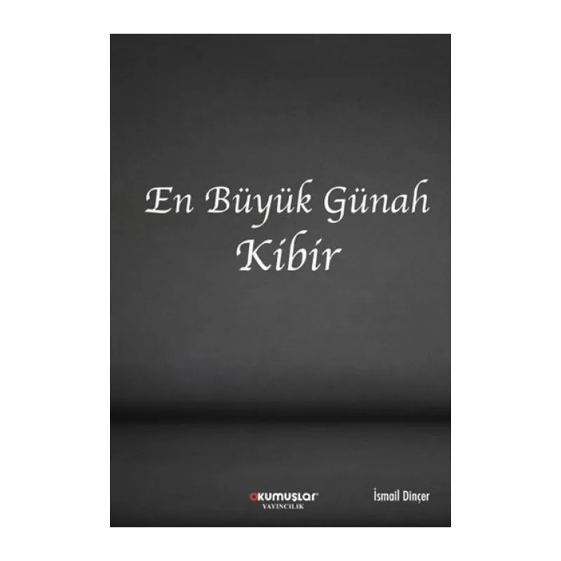 En Büyük Günah Kibir