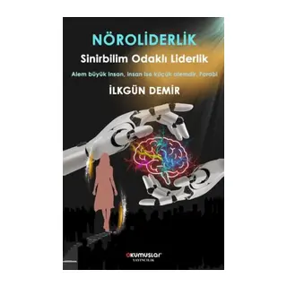 Nöroliderlik Sinirbilim Odaklı Liderlik