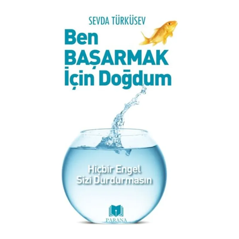 Ben Başarmak İçin Doğdum