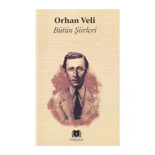 Bütün Şiirler Orhan Veli