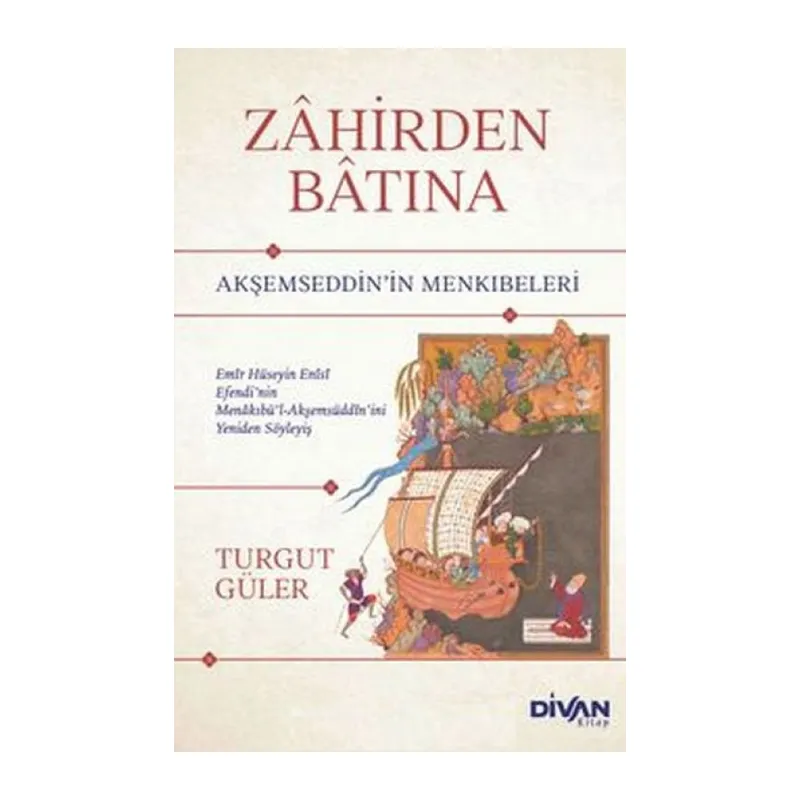Zahirden Batına Akşemseddin’in Menkıbeleri