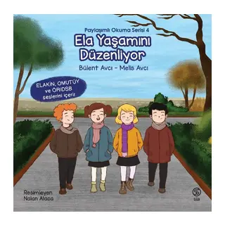 Ela Yaşamını Düzenliyor - Paylaşımlı Okuma Serisi 4