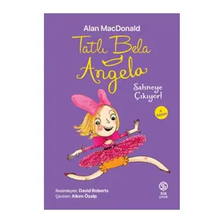 Tatlı Bela Angela Sahneye Çıkıyor