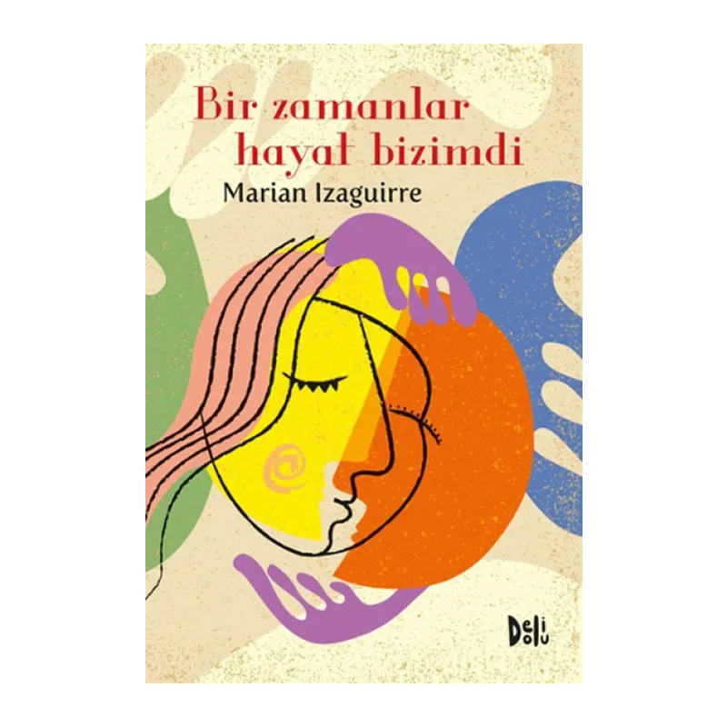 Bir Zamanlar Hayat Bizimdi