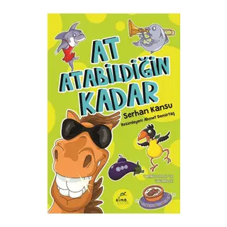 At Atabildiğin Kadar
