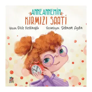 Anneannemin Kırmızı Saati
