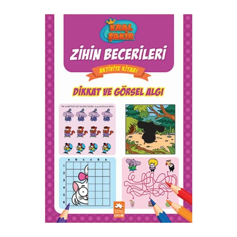 Dikkat ve Görsel Aı - Zihin Becerileri Aktivite Kitabı