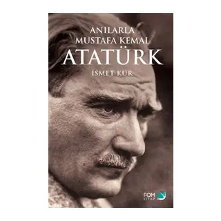 Anılarla Mustafa Kemal Atatürk