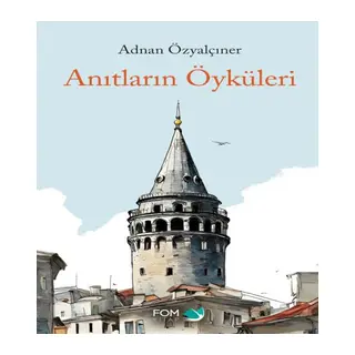 Anıtların Öyküleri