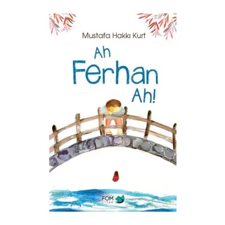 Ah Ferhan Ah!