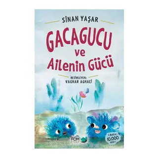 Gacagucu ve Ailenin Gücü