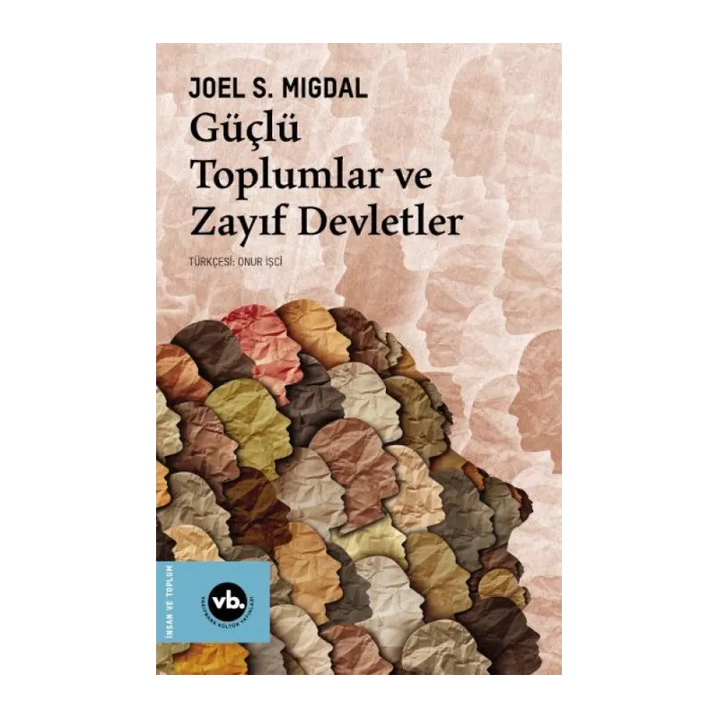 Güçlü Toplumlar ve Zayıf Devletler
