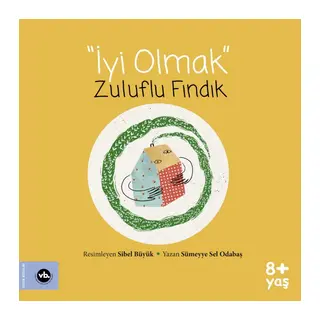 İyi Olmak - Zuluflu Fındık