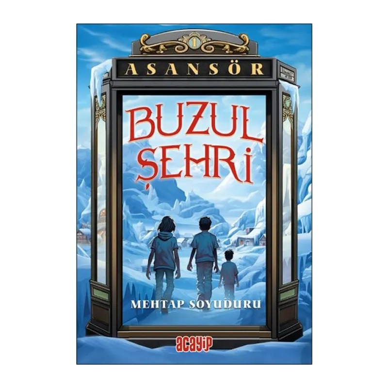 Asansör 1 Buzul Şehri