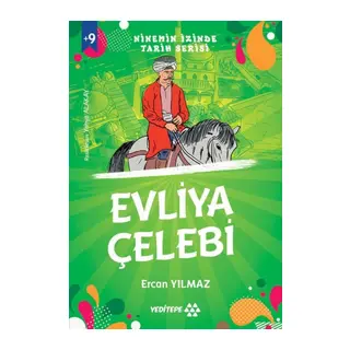 Ninemin İzinde Tarih Serisi - Evliya Çelebi
