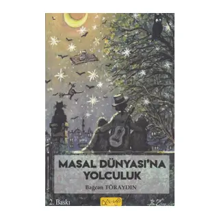 Masal Dünyası`na Yolculuk
