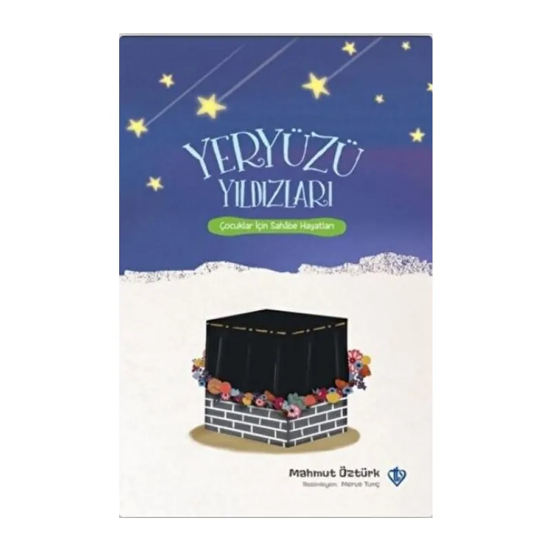 Yeryüzü Yıldızları - Çuklar İçin Sahabe Hayatları