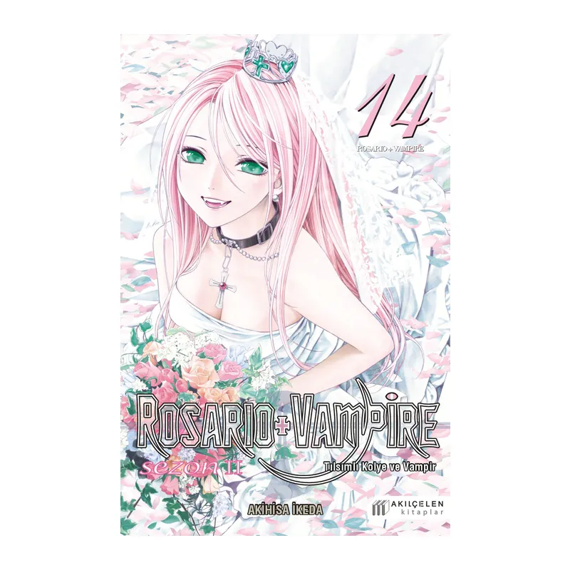 Rosario+Vampire - Tılsımlı Kolye ve Vampir Sezon 2 Cilt 14