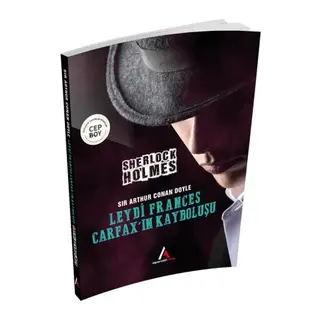 Leydi Frances Carfax’ın Kayboluşu - Sherlk Holmes - Cep Boy
