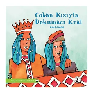 Çoban Kızıyla Dokumacı Kral - Kralın Asıl Mesleği