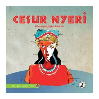 Cesur Nyeri - Birimiz Hepimiz, Hepimiz Birimiz İçin