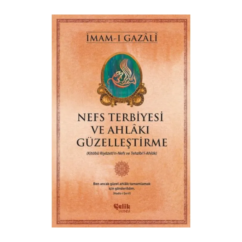 Nefs Terbiyesi ve Ahlakı Güzelleştirme