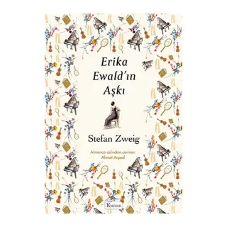 Erika Ewald’ın Aşkı (Bez Ciltli)