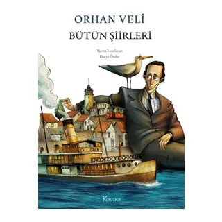 Bütün Şiirleri - Orhan Veli (Bez Ciltli)