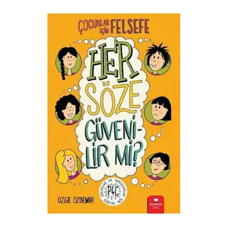Her Söze Güvenilir mi? - Çuklar İçin Felsefe