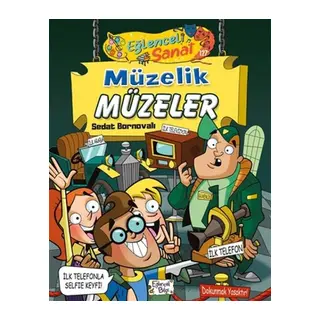Müzelik Müzeler - Eğlenceli Sanat