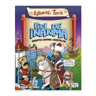 Gel de İnanma Şaşırtıcı Osmanlı Gerçekleri - Eğlenceli Tarih