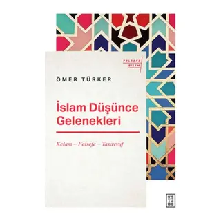İslam Düşünce Gelenekleri - Kelam-Felsefe-Tasvuf