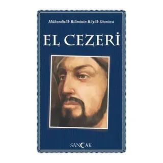 Mühendislik Biliminin Büyük Otoritesi El Cezeri