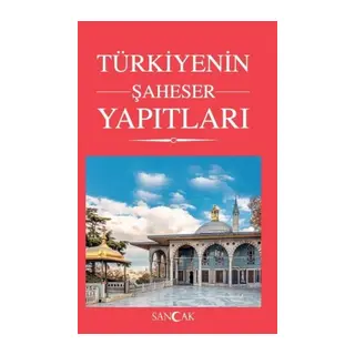 Türkiyenin Şaheser Yapıtları