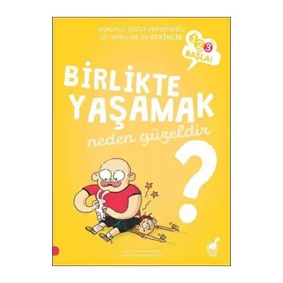 Birlikte Yaşamak Neden Güzeldir? - 123 Başla Serisi