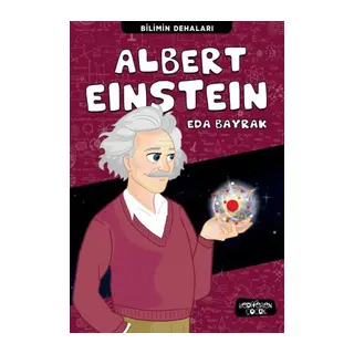Albert Einstein - Bilimin Dehaları