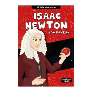 Isaac Newton - Bilimin Dehaları
